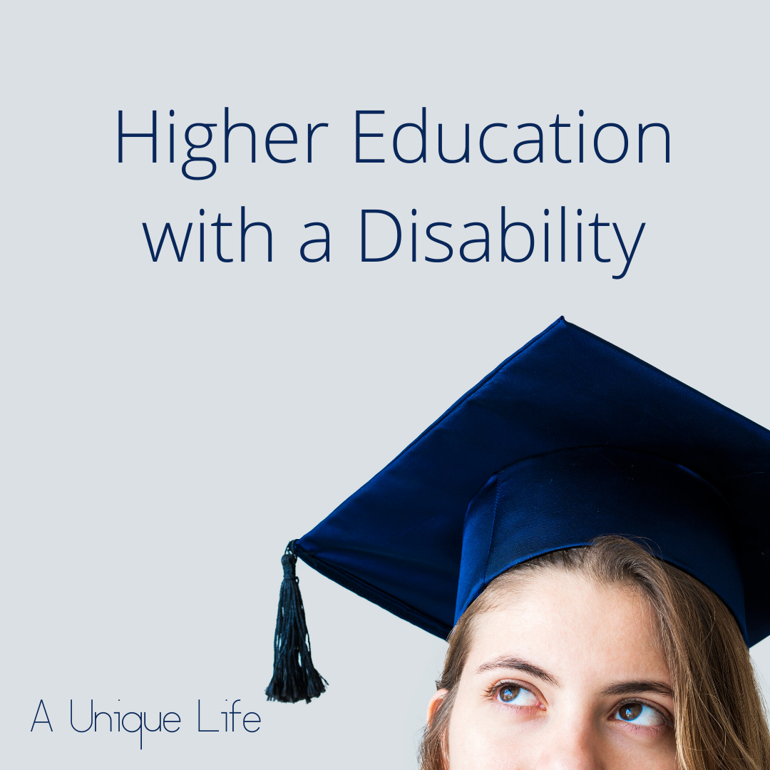 Higher Education With A Disability - A Unique Life